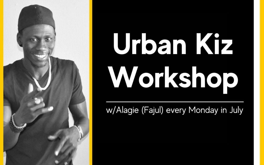 Urban Kiz Workshop w/Alagie (Fajul) every Monday in July